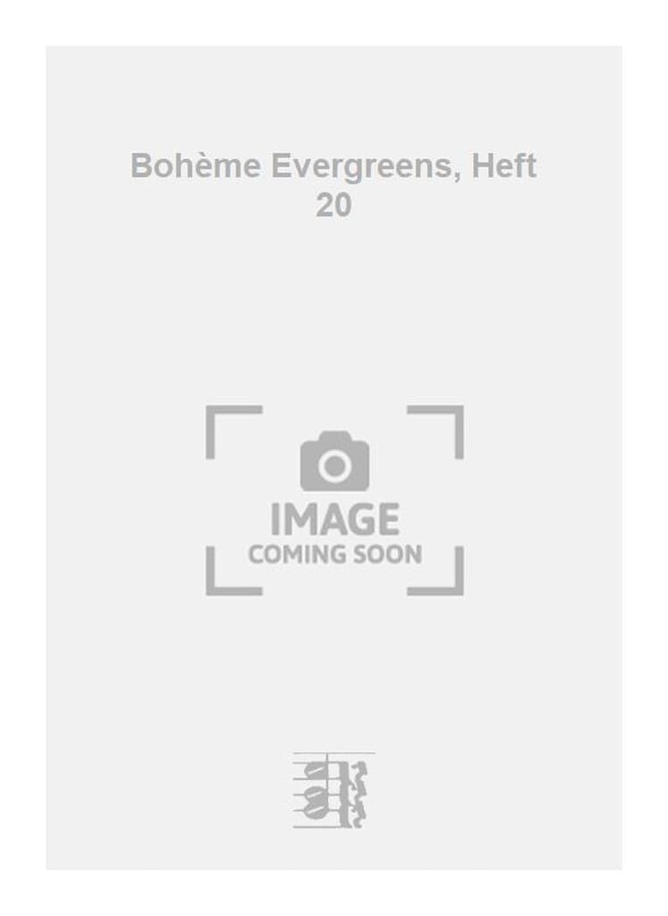 Bohème Evergreens, Heft 20